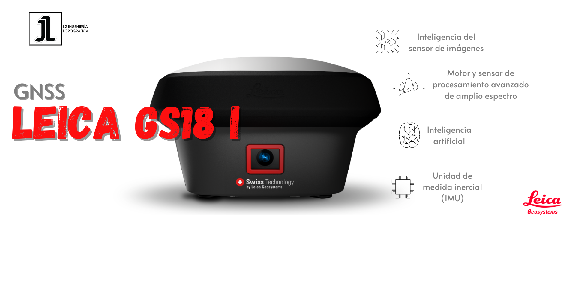GNSS Leica GS18 I - L2 Ingeniería Topográfica