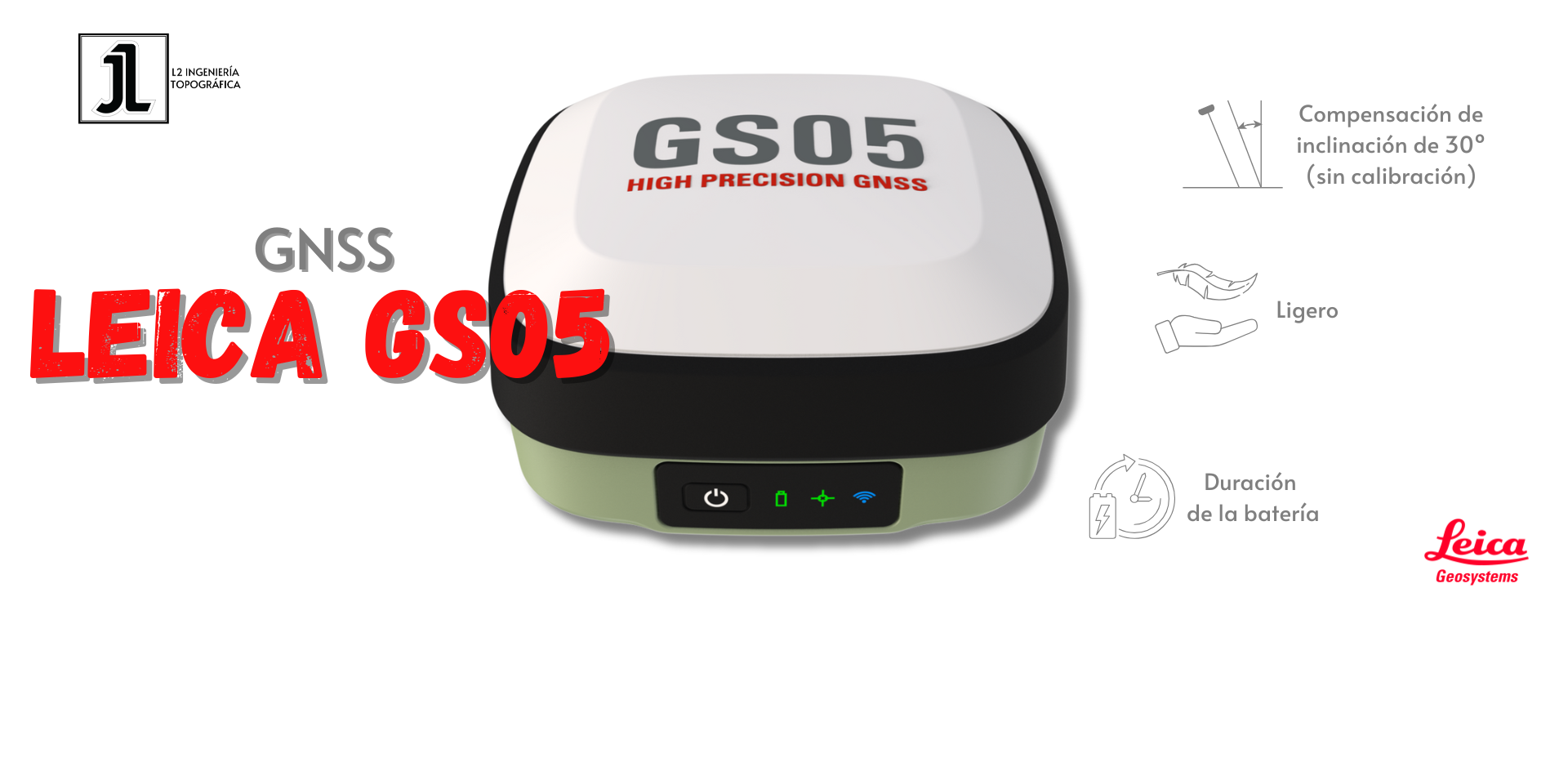 GNSS Leica GS05 - L2 Ingeniería Topográfica